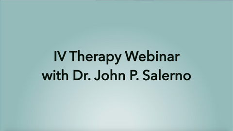 IV Treatment Protocol Webinar with Dr. Salerno